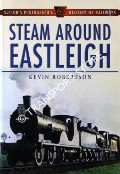 Book cover of Steam Around Eastleigh by ROBERTSON, Kevin